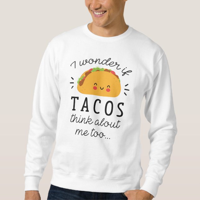 Sudadera Tacos piensa en (Anverso)