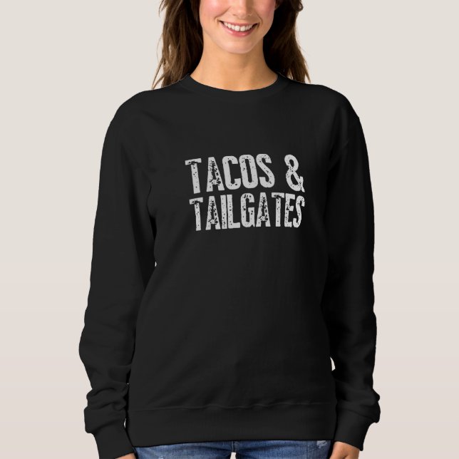 Sudadera Tacos & Tailgates Football Fans Taco (Anverso)