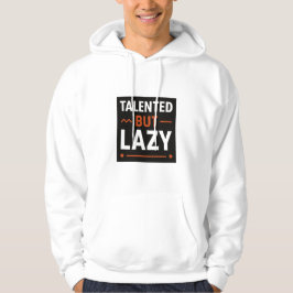 Sudadera Talentoso pero perezoso