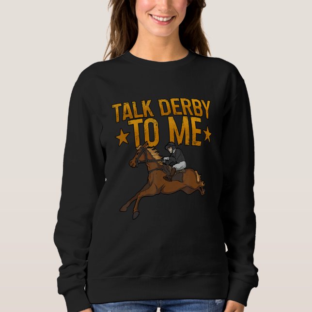 Sudadera Talk Derby To Me Horse Racing 1 (Anverso)