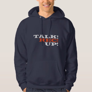 Sudadera Talk! Rec! Up! for Podcaster and Podcast Fan