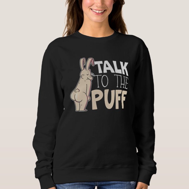 Sudadera Talk To The Puff Rabbit Whisperer Animal Bunny   1 (Anverso)