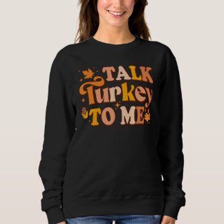 Sudadera Talk Turkey To Me Leg Day Groovy Thanksgiving Men 
