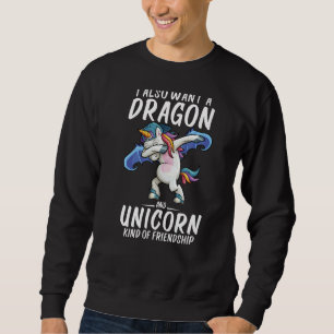 Sudadera También Quiero Un Dragón De Dragón Y Un Dragón De