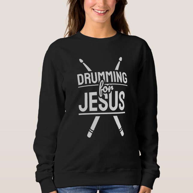 Sudadera Tambor de tambor cristiano para Jesús (Anverso)