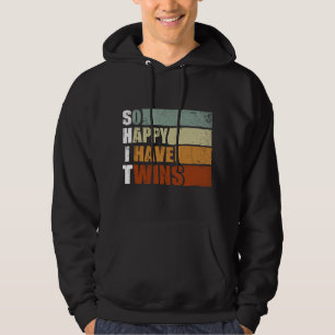 Sudadera Tan Feliz Tengo Gemelos - Divertido Decir Padre Ma