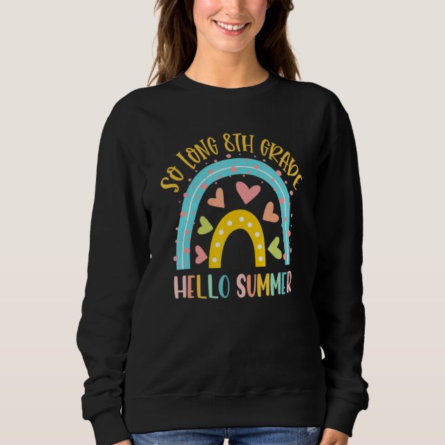 SUDADERA TAN LARGO CURSO DE 8º GRADO HOLA VERANO ESTUDIANTE (Anverso)