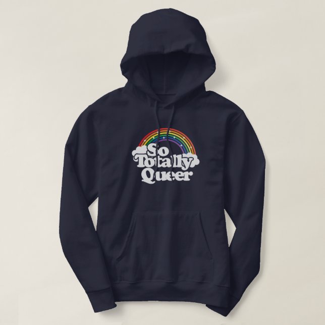 Sudadera Tan Totalmente Queer - Orgullo Arcoíris – LGBTQ   (Diseño del anverso)