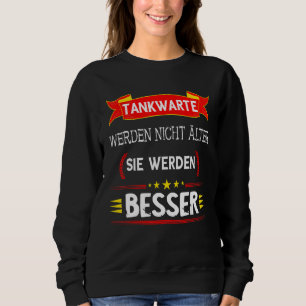 Sudadera Tankwarter Tankwart Tanke Petrol Tanken Tank Stati