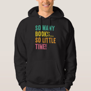 Sudadera Tantos Libros A Poco Tiempo Le Encanta Leer Libros