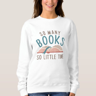 Sudadera Tantos Libros Tan Poco Tiempo