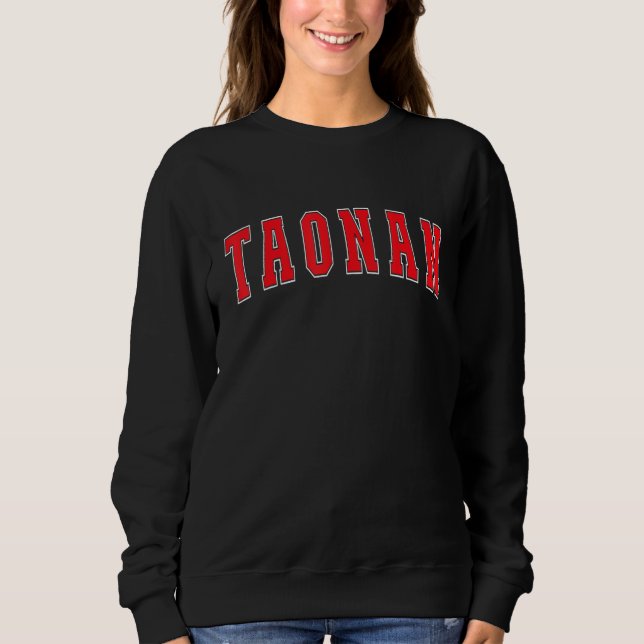 Sudadera Taonan China Proud Chinese Vacation Souvenir Taona (Anverso)
