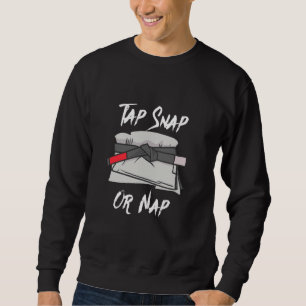 Sudadera Tap Snap O Nap Funny BJJ Cinturón Negro Jiu Brasil