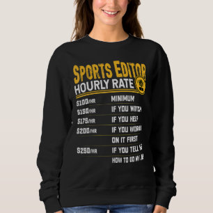Sudadera Tarifa por hora del editor de deportes Periodismo