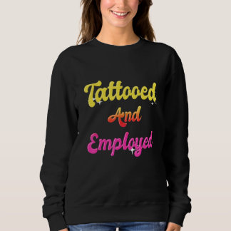 Sudadera Tattooed And Employed Tattoo Tattooed Women