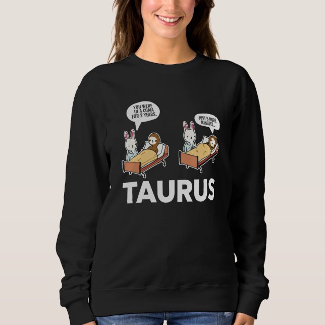 Sudadera Taurus Facts Astrology Sarcastic Sloth Coma Zodiac (Anverso)