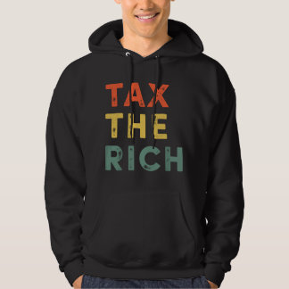 Sudadera Taxing The Rich Fair Taxation Anti-Capitalist Tax