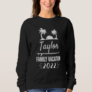 Sudadera Taylor Family Vacation Tropical Group Trip Beach