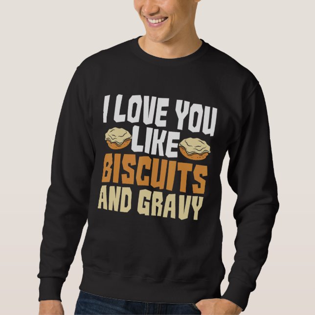 Sudadera Te Amo Como Biscuits Y Grave Pausa Estadounidense (Anverso)