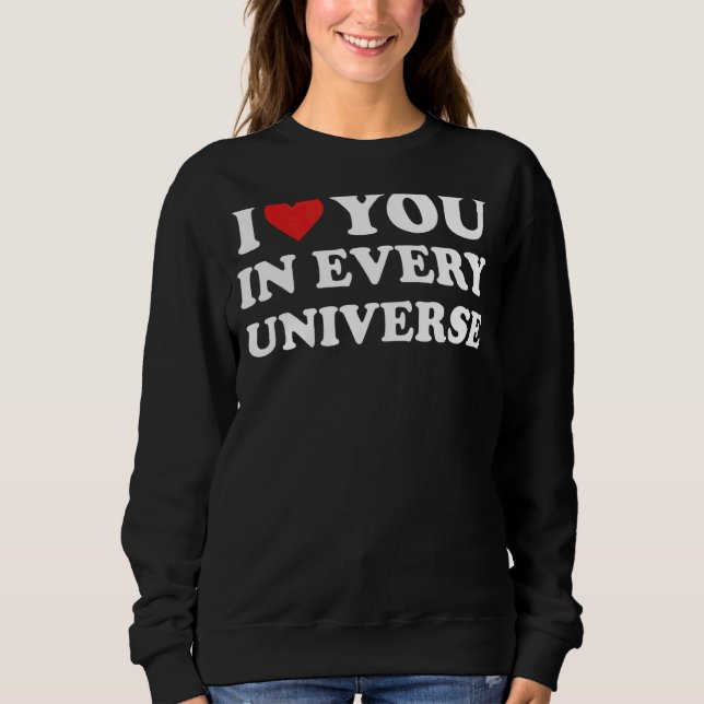 Sudadera Te Amo En Cada Universo 5 (Anverso)