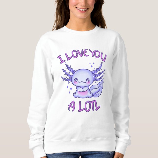 Sudadera Te amo mucho Axolotl enamorado (Anverso)
