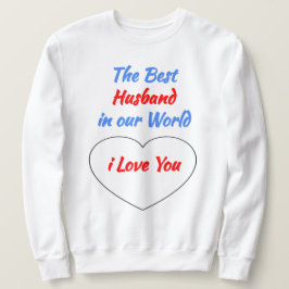 Sudadera te amo regalo para el mejor marido del mundo