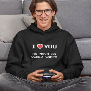 Sudadera Te Amo Tanto Como Los Videojuegos Divertidos jue