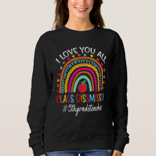 Sudadera Te Amo Toda Clase Descartada Maestra De 5º Grado R