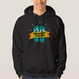 Sudadera Te calmas o el calmo chancla divertido latino espa