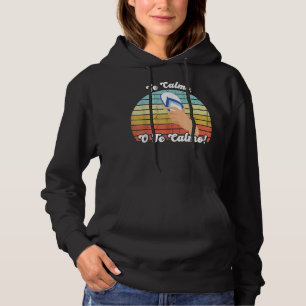Sudadera Te Calmas O Te Calmo Funny Proverbio Mexicano