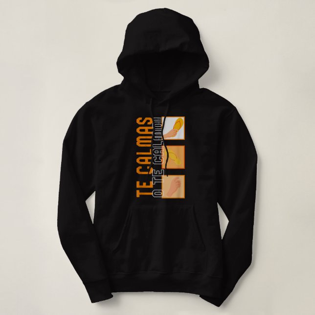 Sudadera Te Calmas O Te Calmo hispano hispano Latina Femin (Diseño del anverso)