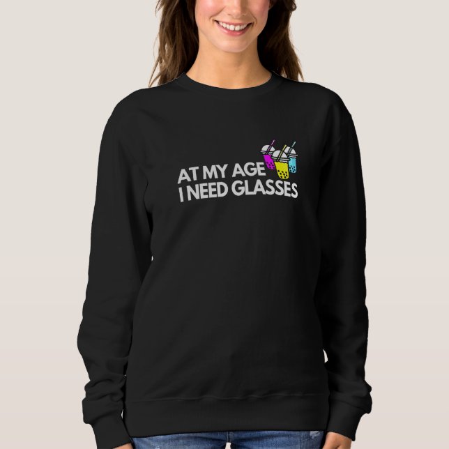 Sudadera Té De Burbuja Boba Mi Edad Necesito Gafas (Anverso)