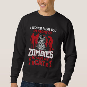Sudadera Te Empujaría Frente a Zombies Para Salvar al Gato