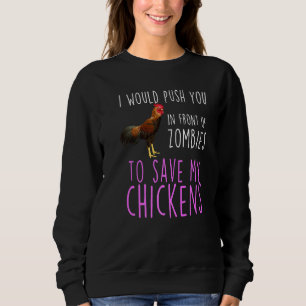 Sudadera Te Empujaría Frente a Zombies Para Salvar Mi Ch