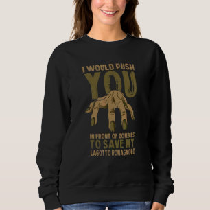 Sudadera Te empujas a zombies para salvar a mi Lagotto Roma