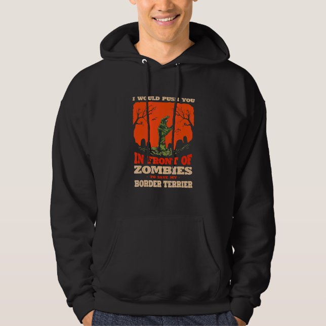 Sudadera Te Empujo A Los Zombies Para Salvar A Mi Perro Bor (Anverso)