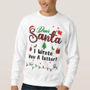 Sudadera Te Escribí Una Carta de Navidad Querido Santa