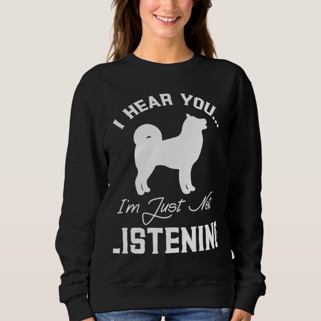 Sudadera Te Escucho Que No Estoy Escuchando Perro Husky Per (Anverso)