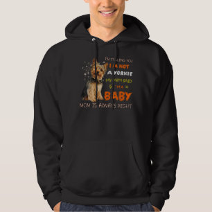 Sudadera Te estoy diciendo que no soy Yorkie, mi mamá dijo