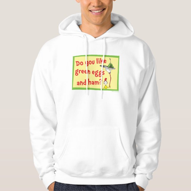 Sudadera ¿Te gustan los huevos verdes con jamón? (Anverso)
