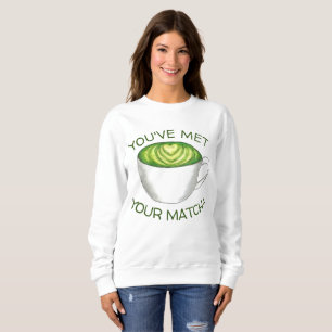 Sudadera Te has encontrado con tu pareja Matcha Green Tea L