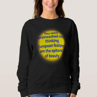 Sudadera Te Lavaron El Cerebro Para Creer Que Los Rasgos Eu