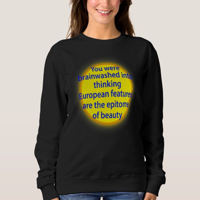 Sudadera Te Lavaron El Cerebro Para Creer Que Los Rasgos Eu (Anverso)