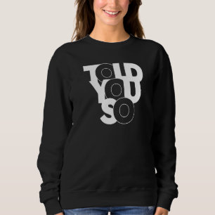 Sudadera Te Lo Contó