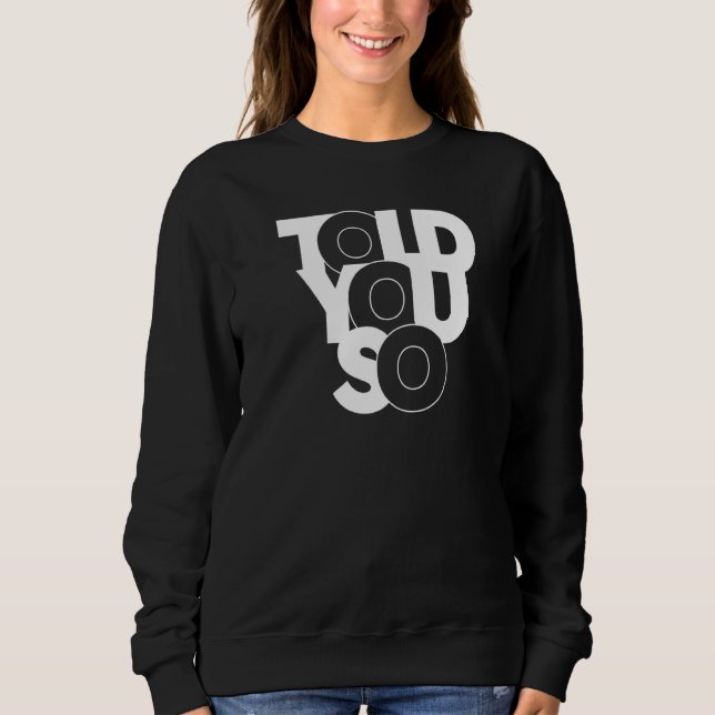 Sudadera Te Lo Contó (Anverso)