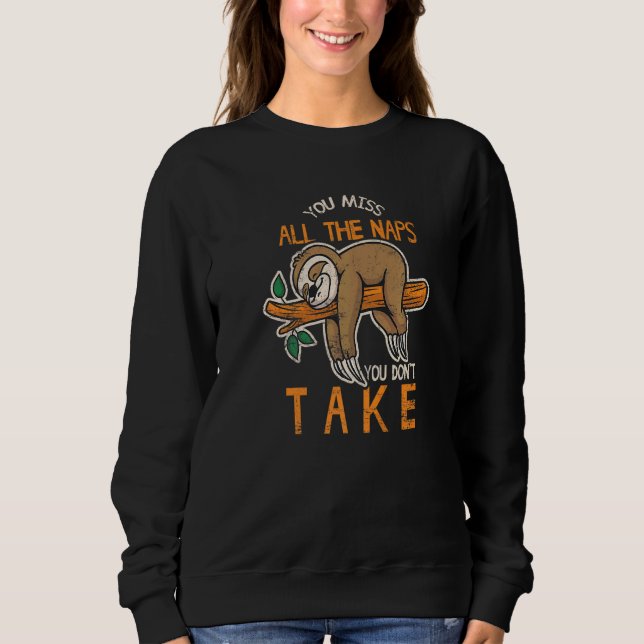 Sudadera Te Pierdes Todas Las Siestas Que No Tomas Lindos P (Anverso)