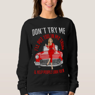 Sudadera Te Pondré En La Ayuda De Mi Maletero La Gente Te B