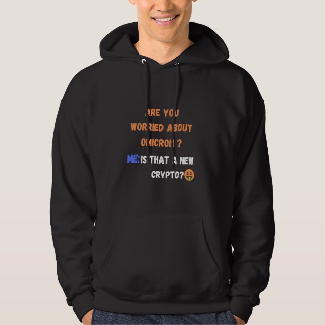 Sudadera ¿Te Preocupa Omicron New Crypto Funny Quo? (Anverso)