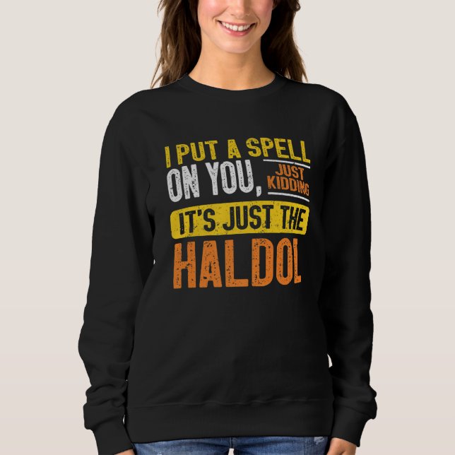 Sudadera Te Puse Una Pelea, Solo Brotes, Solo El Hal. (Anverso)
