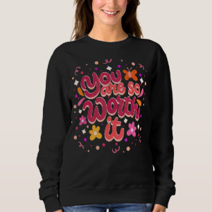 Sudadera Te Vale La Pena Feliz Diseño Motivacional